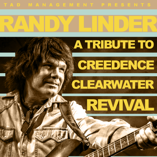 Tickets Randy Linder Tribute to Creedence Clearwater Revival Sat