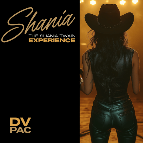 The Shania Twain Experience- A Tribute to Shania Twain- Febuary 10, 2027